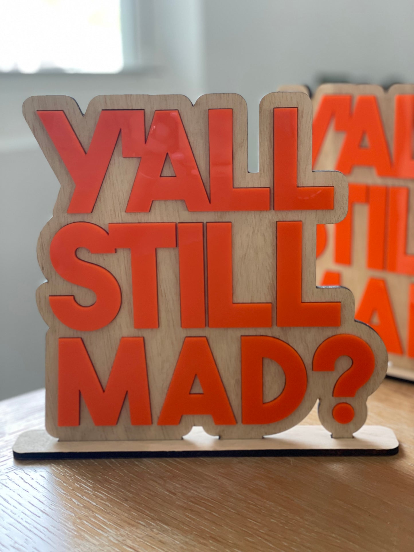 Y'ALL STILL MAD ? - Design by StateLines